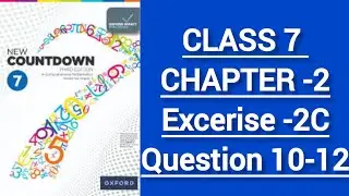 Countdown 7 Math|| Chapter 2 Exercise-2C||Question 10-12| Third Edition Oxford|Complete #new #maths