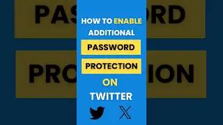 How Do I Enable Additional Password Protection on Twitter (X)