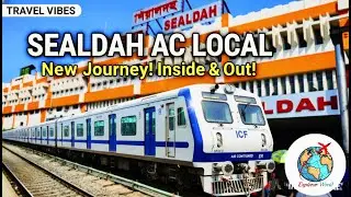 Sealdah AC Local Train | Full Experience | Timing, Price, Speed | Full Ride Review #sealdah