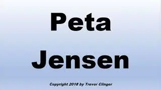 How To Pronounce Peta Jensen