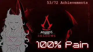 100% Pain: Perfecting Assassin's Creed Shadows 57/72