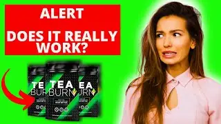 TEA BURN REVIEWS, TEA BURN CUSTOMER REVIEW, TEA BURN HONEST REVIEW, TEA BURN SUPPLEMENT REVIEW