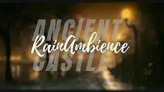 Medieval Castle Rain Sounds | Peaceful White Noise Ambience | 1 Hour