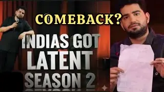 SAMAY RAINA KA COMEBACK &ndash; IS INDIA&rsquo;S GOT LATENT 2 COMING BACK?