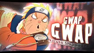「GWAP」Naruto「AMV/EDIT」4K