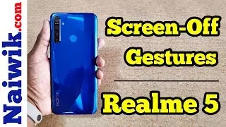 Screen-Off Gestures in Realme 5 & Realme 5 Pro