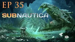 Subnautica EP35 - The main Alien Facility! | Full playthrough |