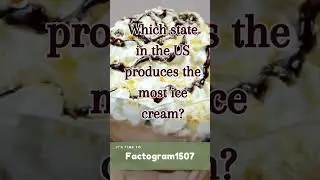 Which state in the US produces the most ice cream?.. #icecream fact@Factogram1507 #trending #shorts