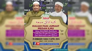 📢 LIVE Kuliah Pagi Jumaat Medan Ilmu- 5 April 2024