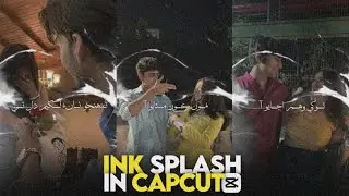 Ink Splash Effect - Ink Effect Tutorial Capcut | Capcut Trending Effect Tutorial