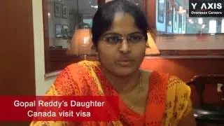 Y-Axis Client S Gopal Reddy's Daughter Testmonials On His Canada Visit Visa Processing.