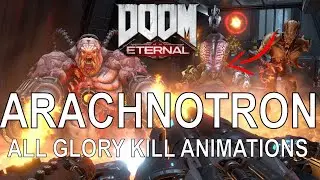 Doom Eternal - Arachnotron Mini Boss All Glory Kill Animations (Doom Eternal Glory Kills Animations)