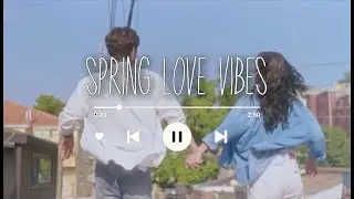 [playlist] 𝑆𝑃𝑅𝐼𝑁𝐺 𝐿𝑂𝑉𝐸 𝑉𝐼𝐵𝐸𝑆 | bubbly kpop, soft krnb (relax and study)