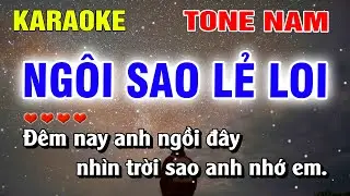 Karaoke Ng&ocirc;i Sao Lẻ Loi Tone Nam Beat Hay | Ho&agrave;ng Lu&acirc;n