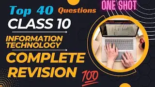 Class 10 I.T  Most Expected Questions 2023-24| Complete Revision| one shot