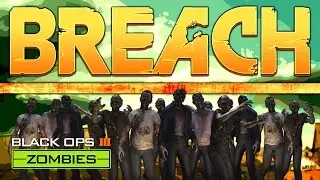Breach (Call of Duty Black Ops 3 Zombies)