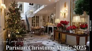 Parisian Christmas Magic 2025 ✨ Luxury French Holiday Home Tour & Elegant Decor Ideas