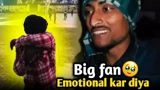 Aaj mila mai apne big fan se jo Mujhe emotional kar diya 🥹