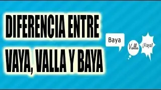 DIFERENCIA ENTRE VAYA, VALLA Y BAYA - WILSON TE ENSEÑA