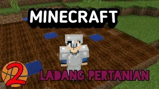 LADANG PERTANIAN || Minecraft SingerPlayer (2)