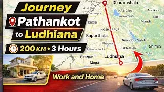 200 KM Between Home & Work | Pathankot ➝ Ludhiana@Hargunmannat 