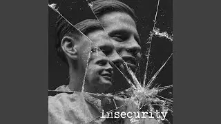 Insecurity