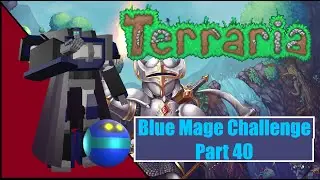 We Are Making No Progress, Something Needs To Change | Blue Mage Challenge Part 40