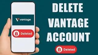 Как удалить аккаунт Vantage &mdash; Удалить аккаунт Vantage Live | Быстрый и простой способ