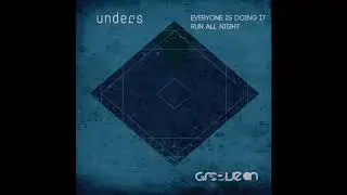 Unders & Mark Mywords - Everyone Is Doing It (2015 rework)