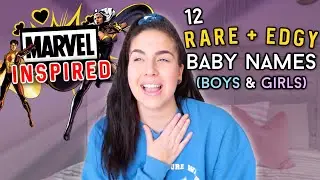 12 RARE & EDGY BABY NAMES 2020 ✨(For Boys & Girls) | Unique Marvel Characters Inspired Names I Love!