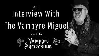 The Vampyre Miguel and the Vampyre Symposium #vampire #vampyre