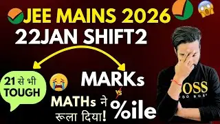 😱TOUGHEST Paper Again 22JAN Shift2 JEE MAINS 2026!22JAN Shift2 Marks vs %ile !Cutoffs Lowest📉Ever!