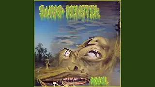 SWAMP MONSTER