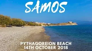 Pythagoreion Beach 14th October 2018  SAMOS Greece &Pi;&alpha;&rho;&alpha;&lambda;&iota;&alpha; &Pi;&upsilon;&theta;&alpha;&gamma;&omicron;&rho;&epsilon;&iota;&omicron;&upsilon;  &Sigma;&Alpha;&Mu;&Omicron;&Sigma; MICHALI'S FILMS