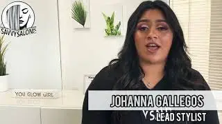 Meet Johanna Gallegos, lead stylist at Savvy Salon