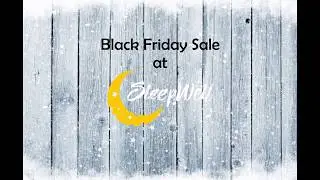 Sleep Well Black Friday Sale