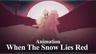 When The Snow Lies Red - AVATAR | Fan Animation