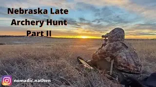 NEBRASKA LATE ARCHERY MULE DEER HUNT | PART II #ARCHERY #NEBRASKA #HUNTING