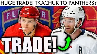 МЭТЬЮ ТКАЧУК БЫЛ ТОЛЬКО ЧТО ОБМЕНЯН НА... ЧТО?! (NHL Trade Talk & Jonathan Huberdeau Flames News 2022)