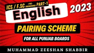 1st Year English Pairing Scheme 2023 || For all Punjab Boards || ICS & F.Sc (Eng) || 11th Class
