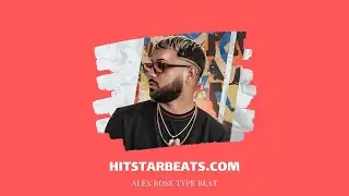 Alex Rose Type Beat [FREE] 2020 