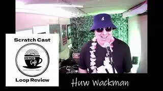 3. Huw Wackman review with Loop Skywalker