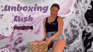 Unboxing: Lush Cosmetics