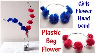 Flower Head band using Plastic bag /Girls Accessories /10 Minutes Craft/ Recycle/Plastic bag Flowers