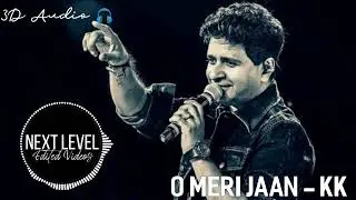 O Meri Jaan | Life In A Metro | KK | Pritam | 8D Audio | Bass Boosted | Headphones Recommended 🎧