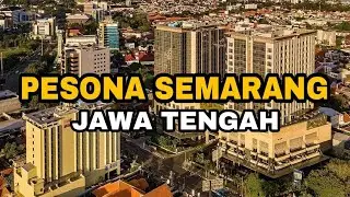 Kota Semarang 2021 (Drone View) perbandingan infrastruktur dan skyline