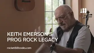 The beginnings of Prog Rock and Keith Emerson&rsquo;s legacy