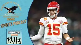 Kansas City Chiefs 2024 Season Recap & Offseason Moves | GSMC Sports Podcast