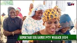 REPORTAGE sur GAMOU P&Eacute;T&Eacute; WARACK 2024 avec sadiikh TV t&eacute;l&eacute; ASKANE WI