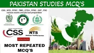 Most Important Pakistan Studies MCQ's For all competitive exams | PPSC, FPSC, CSS, NTS| Pak Studies